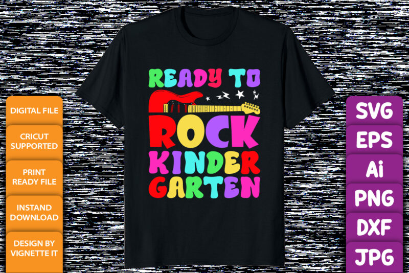Ready to rock kindergarten back to school preschool 100 days of school grade graduation shirt print template