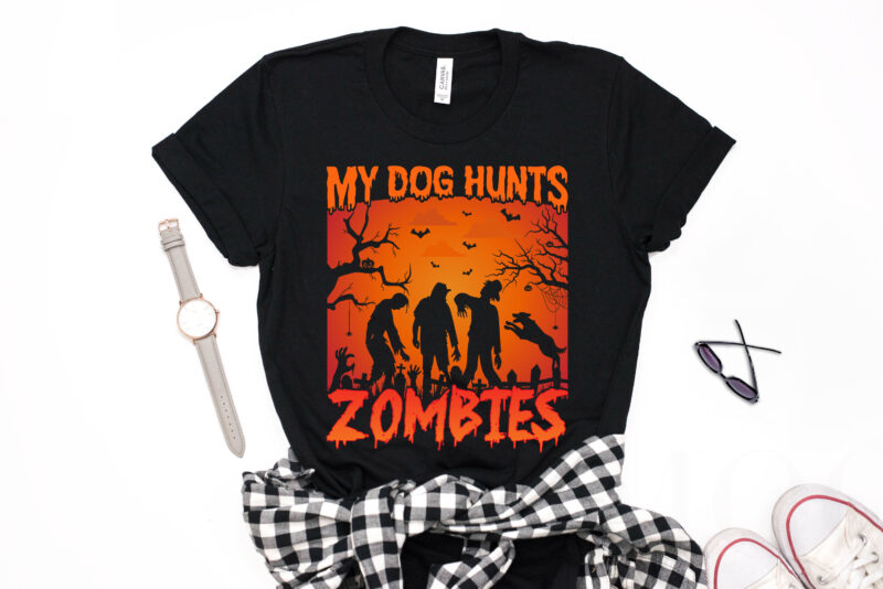 My Dog Hunts Zombies - zombie t shirt, dog halloween t shirt,halloween t shirt design,boo t shirt,halloween t shirts design,halloween svg design,good witch t-shirt design,boo t-shirt design,halloween t shirt company