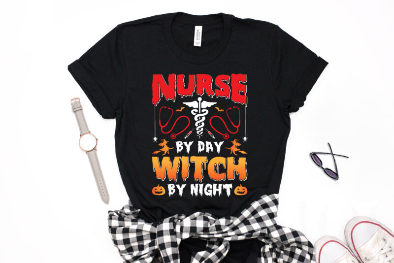 Nurse by Day Witch by Night - nurse t shirt design,nurse halloween,halloween t shirt design,boo t shirt,halloween t shirts design,halloween svg design,good witch t-shirt design,boo t-shirt design,halloween t shirt company