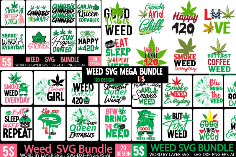 Weed SVG Mega Bundle , Cannabis SVG Mega Bundle , 120 Weed Design , Weed t-shirt design bundle , weed svg bundle , btw bring the weed tshirt design,btw bring