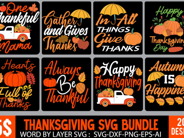 Thanksgiving svg bundle, autumn svg bundle, svg designs, autumn svg, thanksgiving svg, fall svg designs, png, pumpkin svg, thanksgiving svg bundle, thanksgiving svg, fall svg, autumn svg, autumn bundle svg,