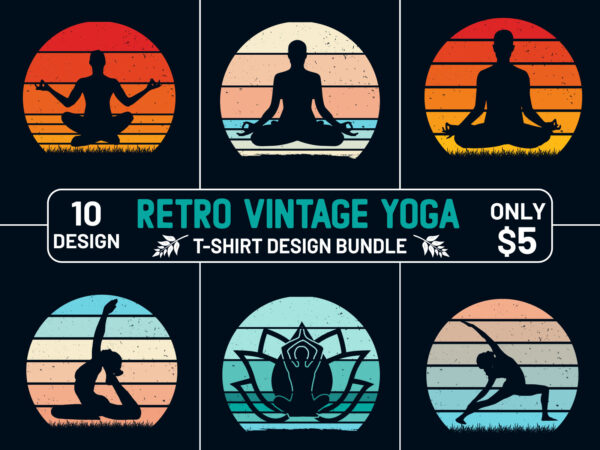 Retro Vintage Sunset Yoga T-shirt, Yoga T-shirt Design Bundle, Vintage Yoga  T-shirt, Namaste Yoga T-shirts, Retro Vintage T-shirts - Buy t-shirt designs