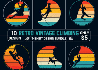 Retro vintage climbing t-shirt design bundle, retro vintage Climbing t-shirt design, outdoor t-shirt ,adventure t-shirt, hiking t-shirt design bundle, Mountain Climbing t-shirts