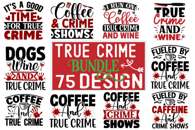 True Crime Mega Bundle 75 Design