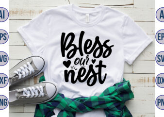 Bless our nest svg t shirt template