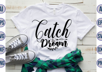 Catch the Dream svg