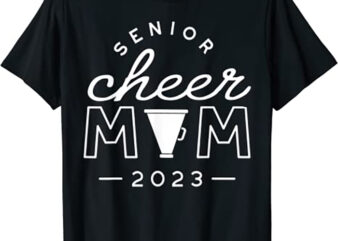 Senior Cheer Mom 2023 Cheerleader Parent Class of 2023