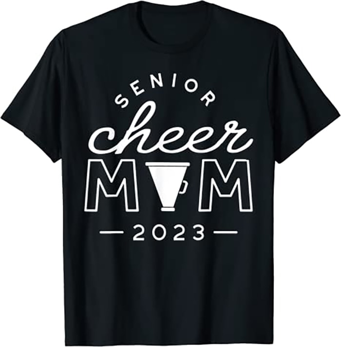 Senior Cheer Mom 2023 Cheerleader Parent Class of 2023 - Buy t-shirt ...