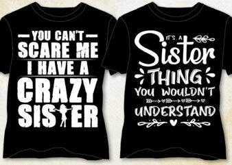 Sister T-Shirt Design-Sister Lover T-Shirt Design