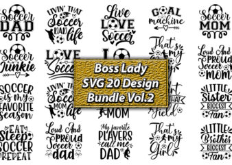 Soccer SVG 20 Design Bundle Vol.2, Soccer,Soccer t-shirt, Soccer svg, Soccer png, Soccer design,Soccer SVG bundle, Sports Svg, Soccer Shirt Svg, Commercial use SVG eps DXF, Digital Download,Soccer Svg Bundle,