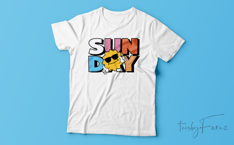 SUNDAY | Colorful t shirt design