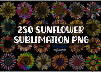 Sunflower sublimation png bundle, sunflower sublimation bundle, sunflower sublimation tshirt, sublimation sunflower, sunflower bundle, sunflower png, 260 sunflower sublumation