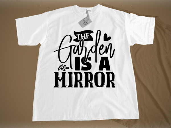 The garden is a mirror svg t shirt designs for sale