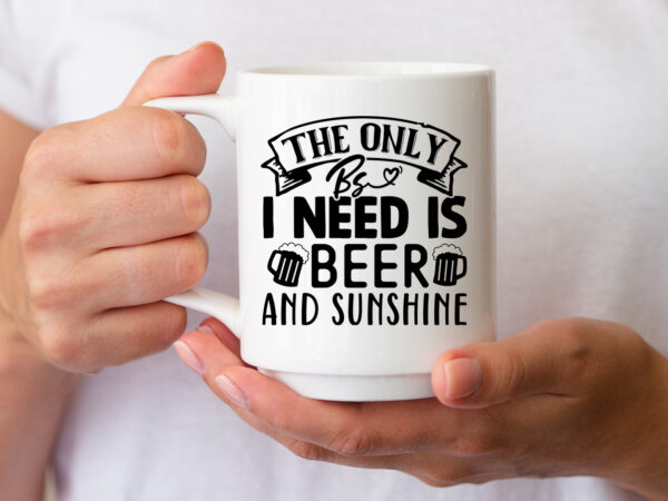 The only bs i need is beer and sunshine svg t shirt designs for sale