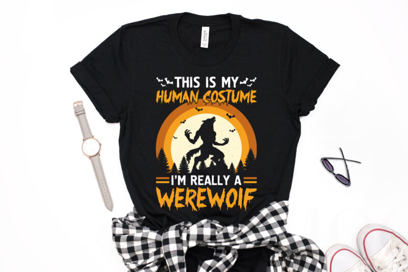 This Is My Human Costume I'm Really a Werewolf - werewolf t shirt,halloween t shirt design,boo t shirt,halloween t shirts design,halloween svg design,good witch t-shirt design,boo t-shirt design,halloween t shirt