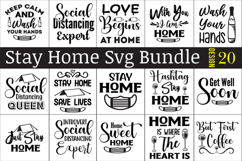 Stay Home SVG Bundle