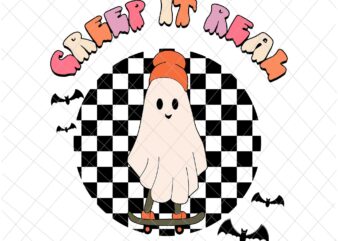 Creep It Real Ghost Halloween Svg, Sweating Sucks Skeleton Boys Svg, Funny Halloween Svg, Ghost Halloween Svg