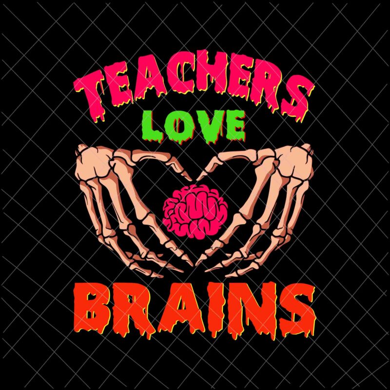 Teachers Love Brains Svg, Funny Halloween Math Science Svg, Funny Teachers Halloween Svg, Math Science Halloween Svg, School Halloween Svg