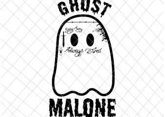 Ghost Malone Svg, Funny Halloween Spooky Season Fall Svg, Season Cute Ghost Malone Svg, Halloween Spooky Season Svg