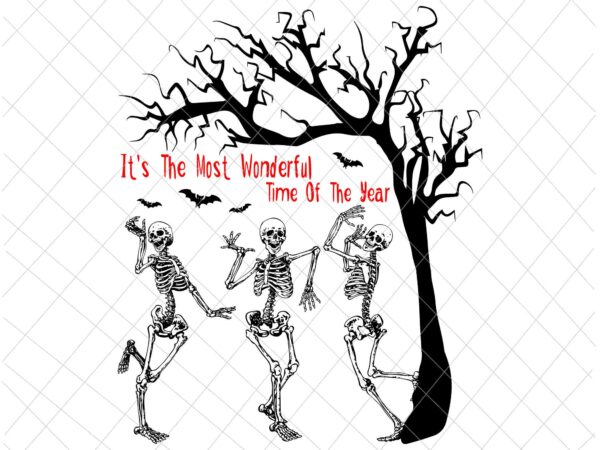 It’s the most wonderful time of the year dancing skeleton halloween svg, funny halloween dancing skeleton svg, funny autumn design It’s the most wonderful time of the year dancing skeleton halloween svg, funny halloween dancing skeleton svg, funny autumn design
