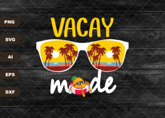 Vacay Mode – Sunglasses with Palm Trees – Beach Tee – INSTANT DOWNLOAD – SVG Printable – Sublimation Design