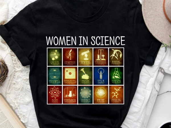 Women In Science PNG File t shirt design for sale Women In Science PNG File t shirt design for sale
