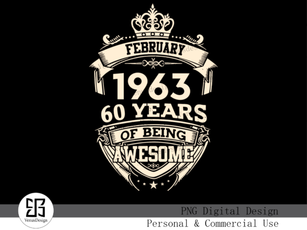 June 1963 60 years of being awesome svg, birthday svg, 60th birthday svg, june 1963 svg, 60 years old svg, 60 years awesome svg, 1963 awesome svg, born in june svg, born in 1963 svg vector clipart