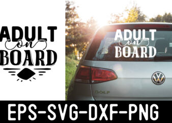 Adult-on-board SVG t shirt vector