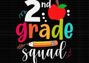 Second Grade Squad Svg, Funny Back To School 2nd Graders Teachers Svg, Back To School Svg, 2ND Grade Squad Svg t shirt template vector