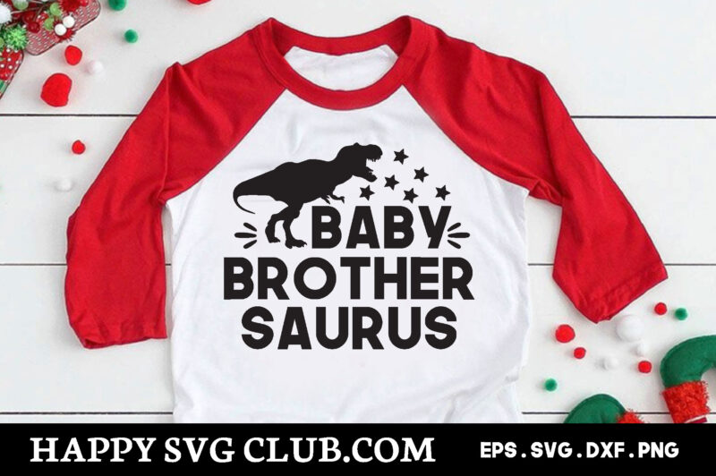 baby brother saurus, Dinosaur t shirt design template,Dinosaur t shirt template bundle,Dinosaur t shirt vectorgraphic,Dinosaur t shirt design template,Dinosaur t shirt vector graphic, Dinosaur t shirt design for sale, Dinosaur