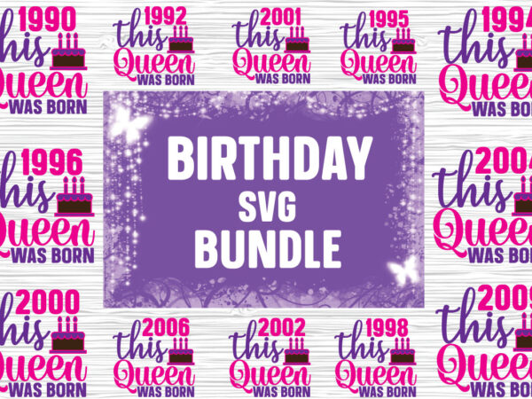 Birthday svg bundle t shirt template