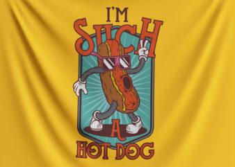 I’m Such A Hot Dog t shirt design for sale