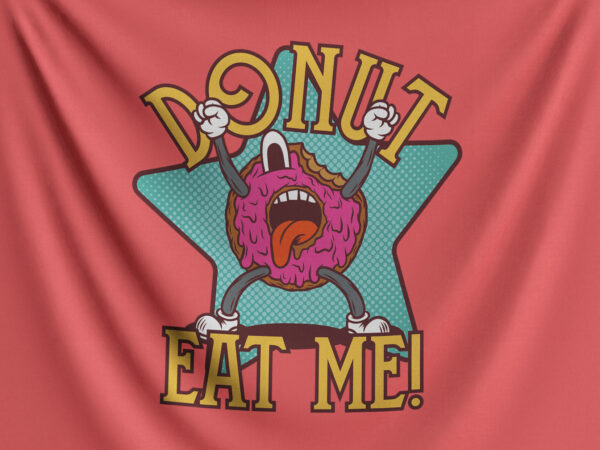 Donut eat me t shirt vector illustration