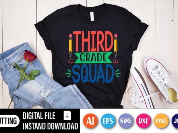 Third grade squad t shirt designs for sale