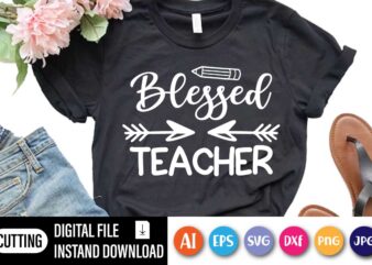 Blessed Teacher t shirt template