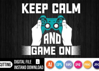 Keep Calm And Game On