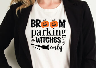 broom parking witches only t shirt graphic design,Halloween t shirt vector graphic,Halloween t shirt design template,Halloween t shirt vector graphic,Halloween t shirt design for sale, Halloween t shirt template,Halloween for