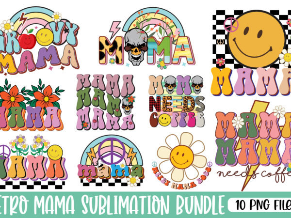 Retro mama png sublimation bundle t shirt design online
