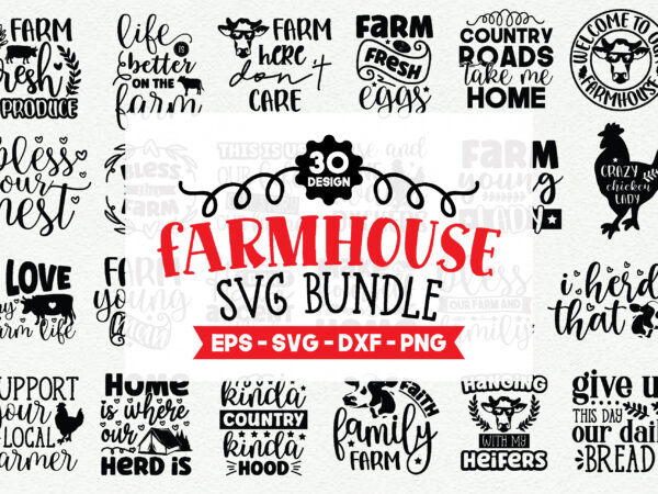 Farmhouse t shirt template bundle,farmhouse t shirt vector graphic,farmhouse t shirt design template,farmhouse t shirt vector graphic, farmhouse t shirt design for sale, farmhouse t shirt template,farmhouse for sale!, t