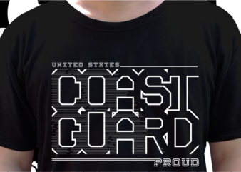 Us Coast Guard Military T shirt Design, Veteran t shirt designs, Military t shirt designs Svg, Soldier t shirt design Png