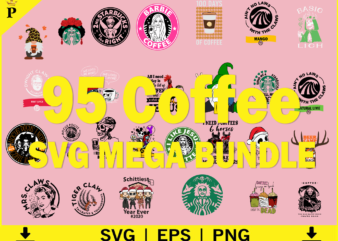 Coffee Svg Bundle, Coffee Svg, Mug Svg Bundle, Funny Coffee Saying Svg, Coffee Quote Svg, Mug Quote Svg, Coffee Mug Svg, Cut File For Cricut t shirt vector file