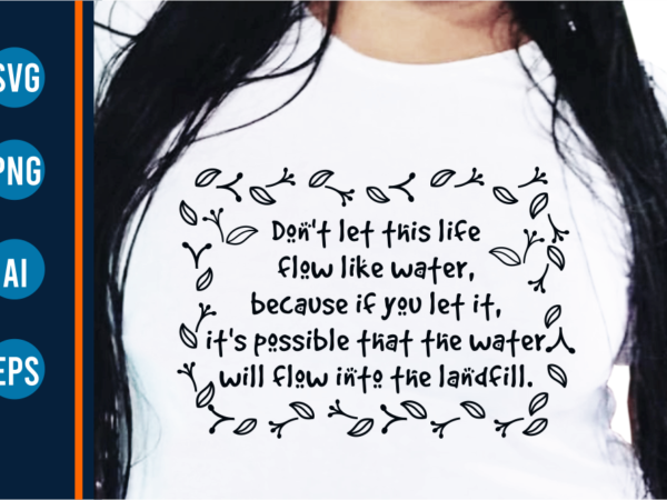 Funny quote t shirt designs svg