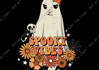 Groovy Spooky Vibes Halloween Ghost Spooky Season Svg, Spooky Vibes Svg, Halloween Svg, Shost Svg, Halloween Shost Svg