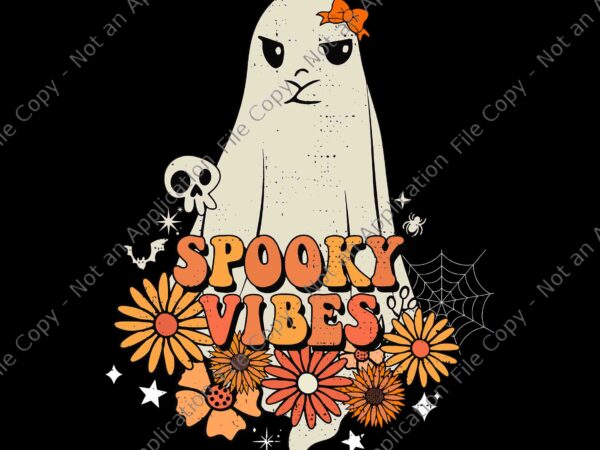Groovy spooky vibes halloween ghost spooky season svg, spooky vibes svg, halloween svg, shost svg, halloween shost svg t shirt design template