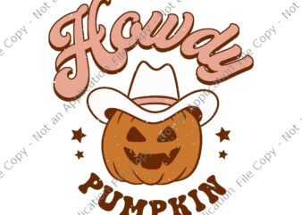 Howdy Pumpkin Rodeo Western Country Fall Southern Halloween Svg, Howdy Pumpkin Svg, Halloween Svg, Pumpkin Svg, halloween svg, halloween design, ghost vector, ghost svg, halloween 2022 pumpkin svg, halloween 2022