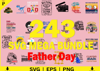 243 Father’s Day SVG Bundle, Dadacorn SVG, Daddy SVG, Father Day Tshirt Design, Black Dad SVG, Daddy Saurus SVG
