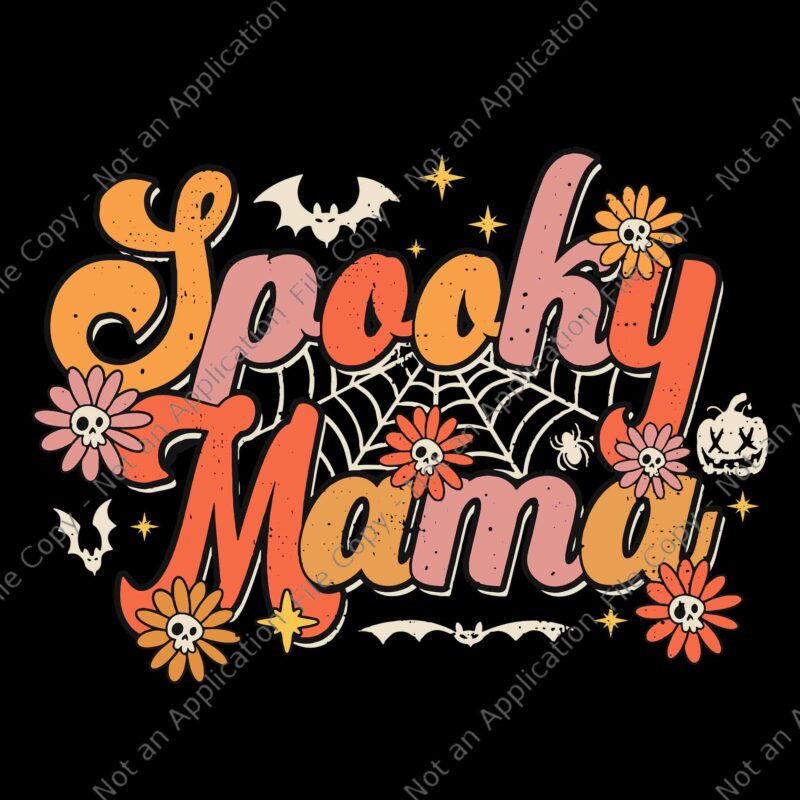 Groovy Spooky Mama Svg, Retro Halloween Ghost Witchy Svg, Spooky Mom Svg, Spooky Mama Halloween Svg, Halloween Svg, Shost Svg