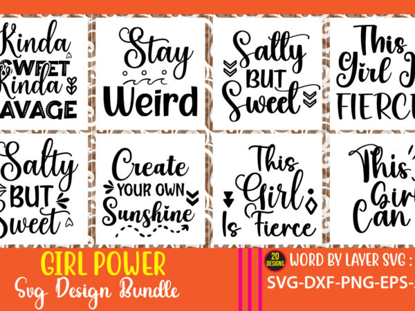 Girl-power svg bundle ,positive quotes svg bundle, women empowerment svg, motivational svg, girl quotes svg, girl power, boss lady, queen svg, cut file for cricut,she is svg, strong svg, fierce t shirt design template