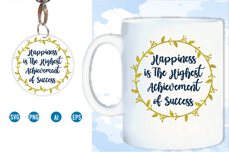 Happiness Keychain design svg, Happiness Mug designs Sublimation