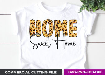 Home sweet home Sublimation graphic t shirt